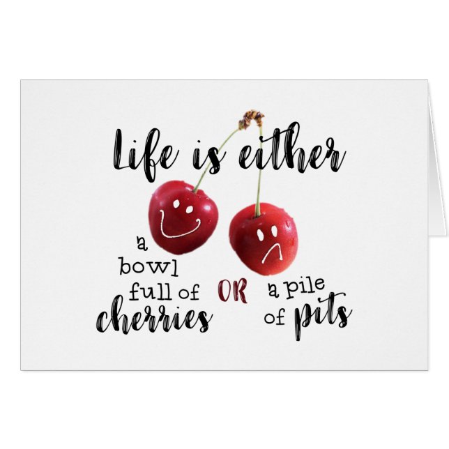 Funny LIFE IS A BOWL OF CHERRIES (Front Horizontal)