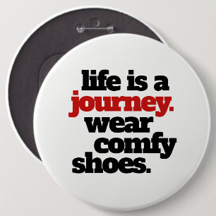 Funny Life is a Journey ... 6 Cm Round Badge