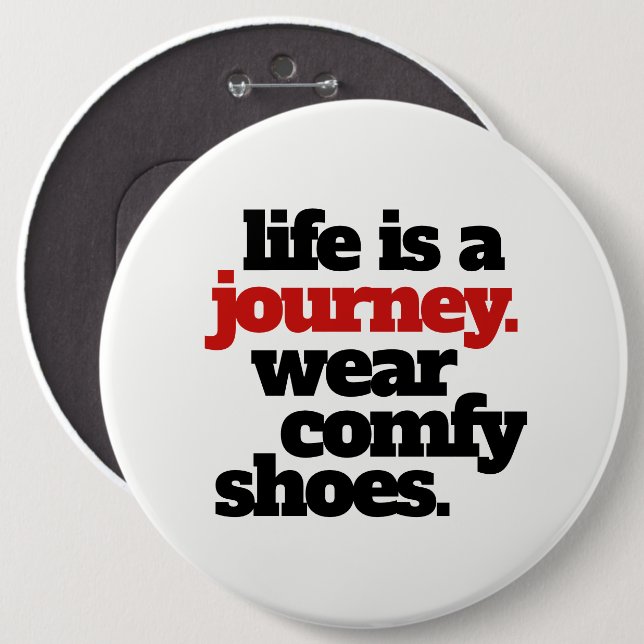 Funny Life is a Journey ... 6 Cm Round Badge (Front & Back)
