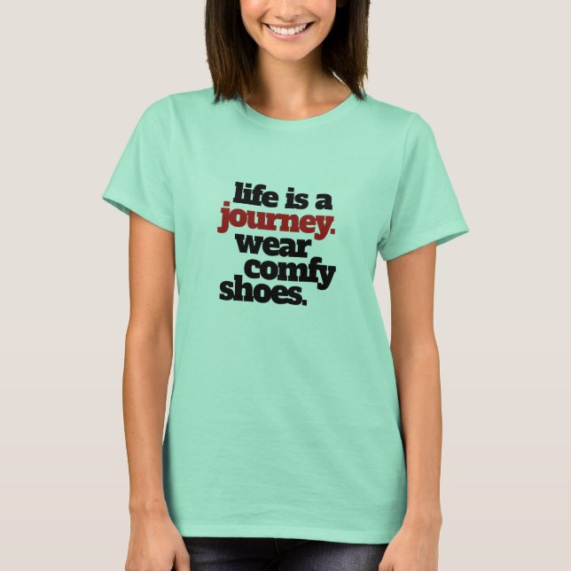 Funny Life is a Journey ... T-Shirt (Front)