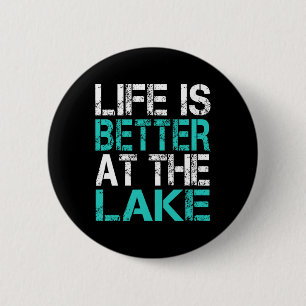 Funny Life Is Better At The Lake Camping Summer Va 6 Cm Round Badge