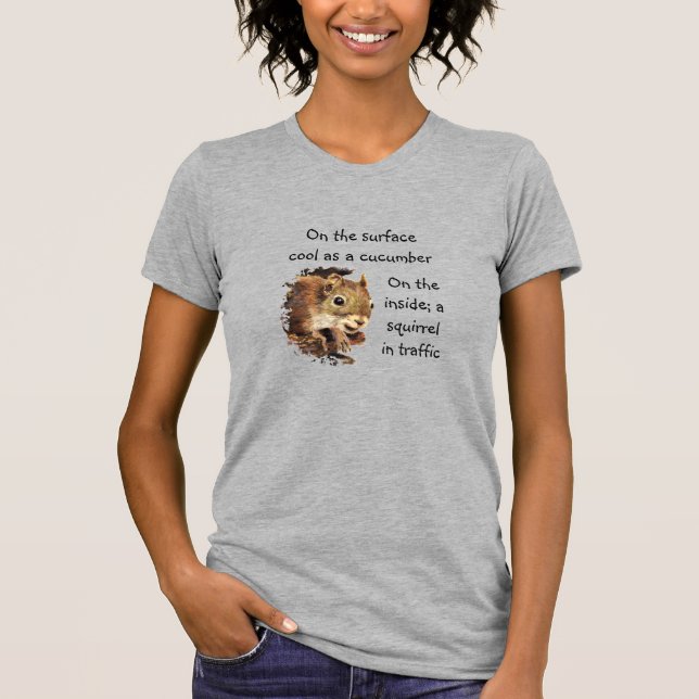 Funny Life Quote Surface Cool Inside Squirrel Art T-Shirt (Front)