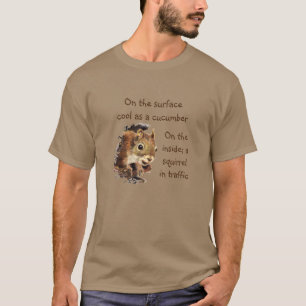 Funny Life Quote Surface Cool Inside Squirrel T-Sh T-Shirt