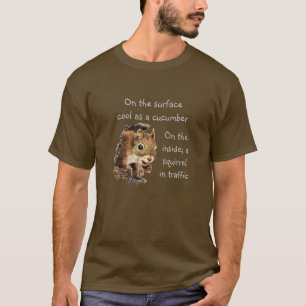 Funny Life Quote Surface Cool Inside Squirrel T-Shirt