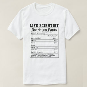Funny Life Scientist Nutrition Facts Ecologist  T-Shirt