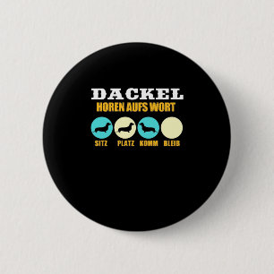 Funny Life With Dachshund Dog 6 Cm Round Badge