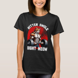 Funny Lifting Right Meow Cat Workout Gym Kitty Des T-Shirt