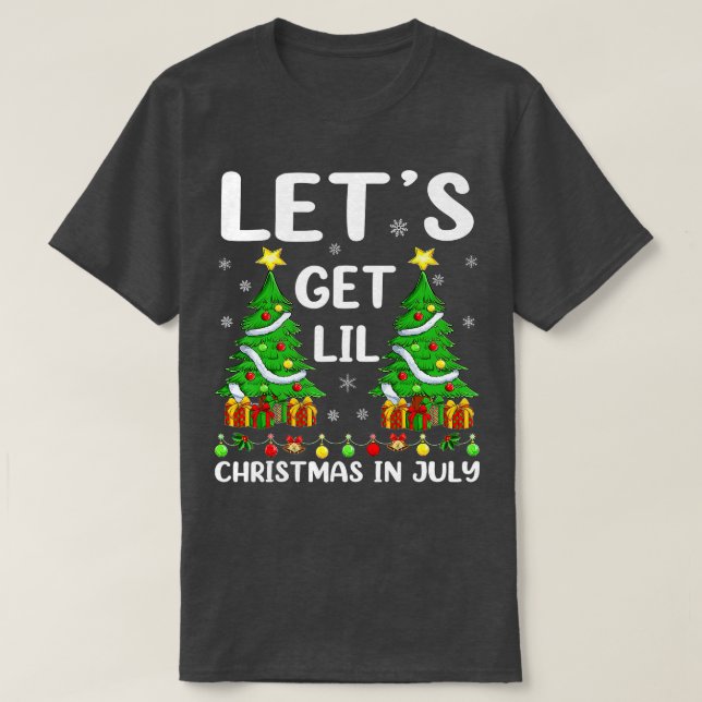Funny Lighting Xmas Tree Let's Get Lit Christmas I T-Shirt (Design Front)