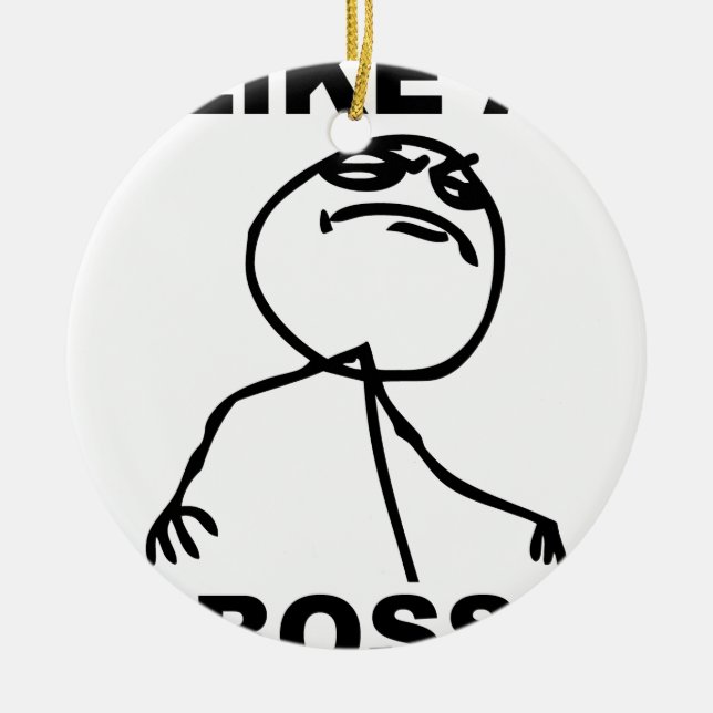 Funny "Like a Boss" meme Ceramic Tree Decoration (Front)