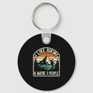 Funny like hiking and maybe 3 people outdoorsy key ring