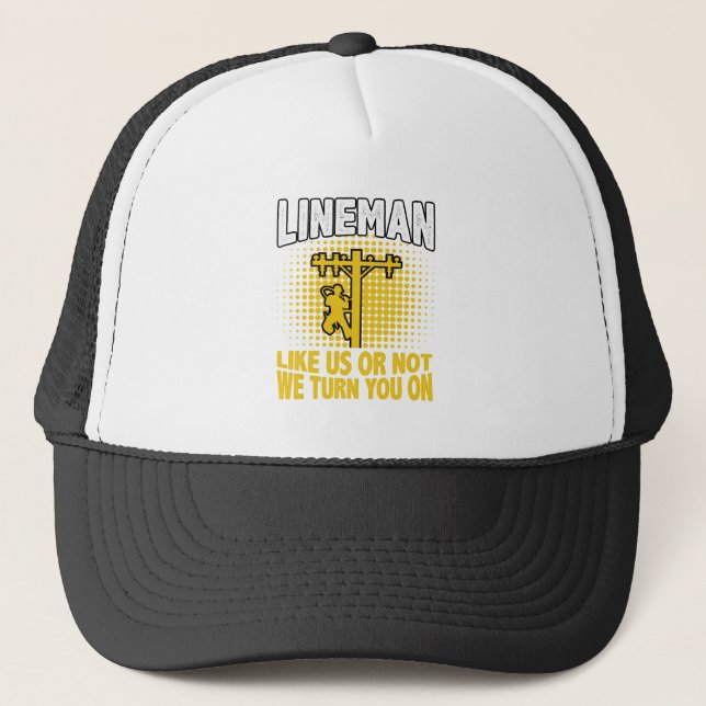 Funny Lineman Quote Electrician Wire Cable Trucker Hat (Front)
