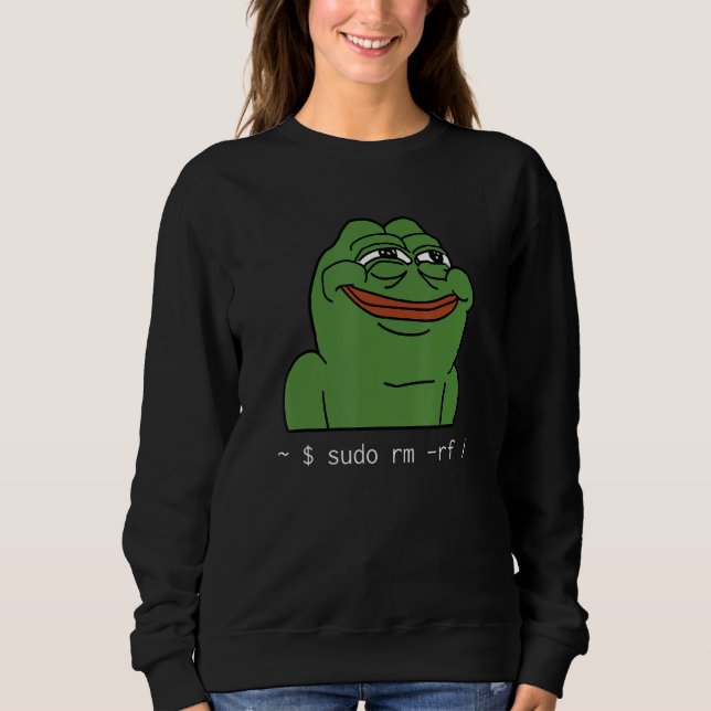Funny Linux Meme Tux Sudo rm rf For Linux System Sweatshirt (Front)