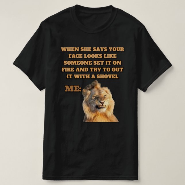 Funny Lion Meme T-shirt Design (Design Front)