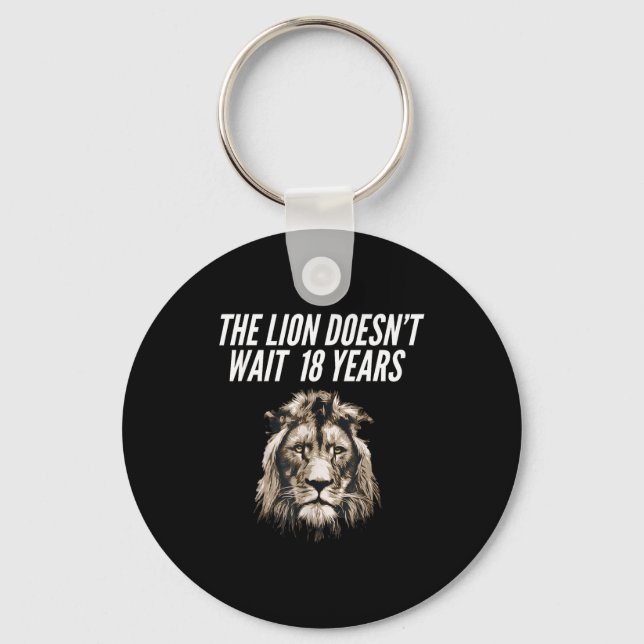 Funny Lion Meme The Lion Doesn't Wait 18 Years Gen Key Ring (Front)