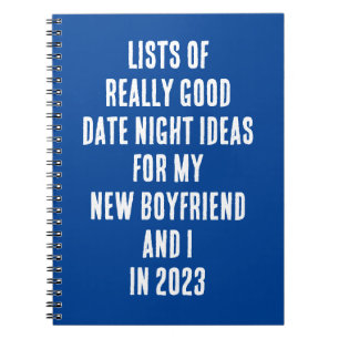 Funny "List Of Really Good Date Night Ideas For" Notebook