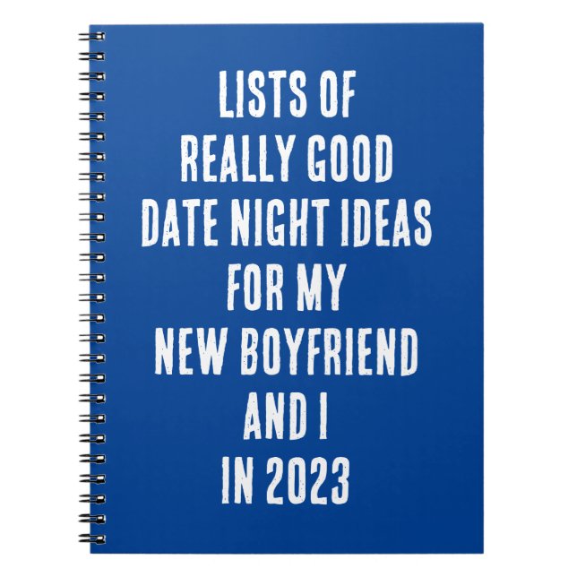 Funny "List Of Really Good Date Night Ideas For" Notebook (Front)