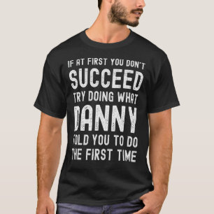 Funny Listen To Danny Joke Vintage T-Shirt