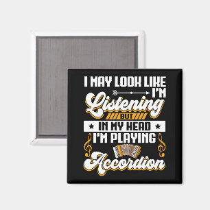 Funny Listening In My Head I'm Playing Accordion Magnet