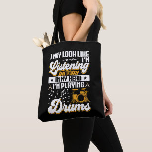 Funny Listening In My Head I'm Playing My Drums Tote Bag