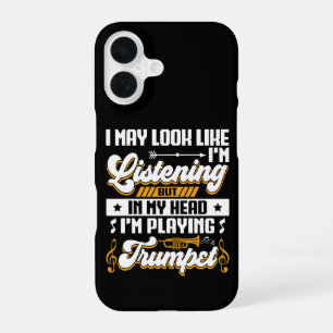 Funny Listening In My Head I'm Playing Trumpet iPhone 16 Case