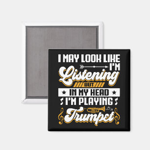 Funny Listening In My Head I'm Playing Trumpet Magnet