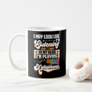 Funny Listening In My Head I'm Playing Xylophone Coffee Mug