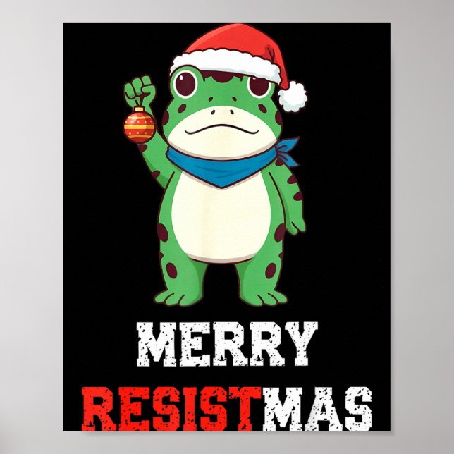 Funny Litical Frog Christmas Merry Resistmas 2025  Poster (Front)