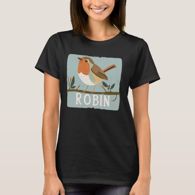 Funny little Bird for Robin and Sparrow Lovers T-Shirt (Front)