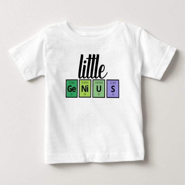 Funny Little GeNiUS Periodic Table Element Symbols Baby T-Shirt (Front)