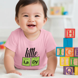 Funny Little LaDy Periodic Table Element Symbols Baby T-Shirt