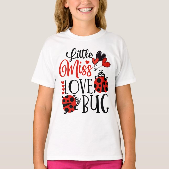 Funny Little Miss Love Bug Cute Valentines Day T-Shirt (Front)