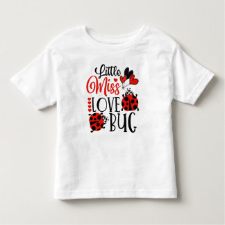 Funny Little Miss Love Bug Cute Valentines Day Toddler T-Shirt