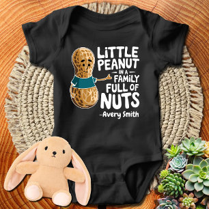 Funny Little Peanut in A Family Full of Nuts Baby Bodysuit