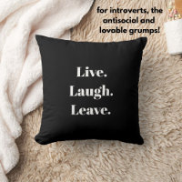 Funny "Live. Laugh. Leave." Introvert Antisocial