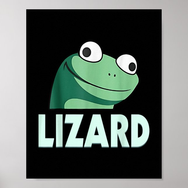 Funny Lizard Lizard Lizard Meme For Men Women Kid  Poster (Front)