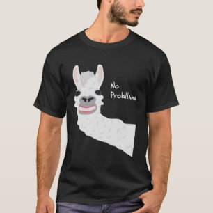 Funny Llama Alpaca No Prob llama Gift Men Women Pu T-Shirt