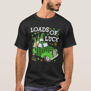 Funny Loads Of Luck Truck Driving Gnomes Saint Pat T-Shirt