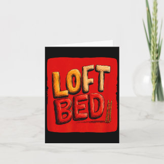 Funny loft bed speech costume  card