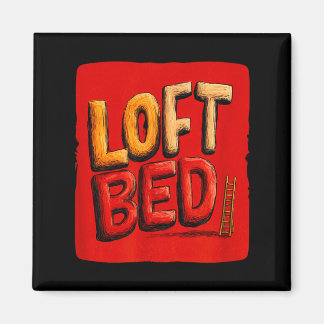 Funny loft bed speech costume  magnet