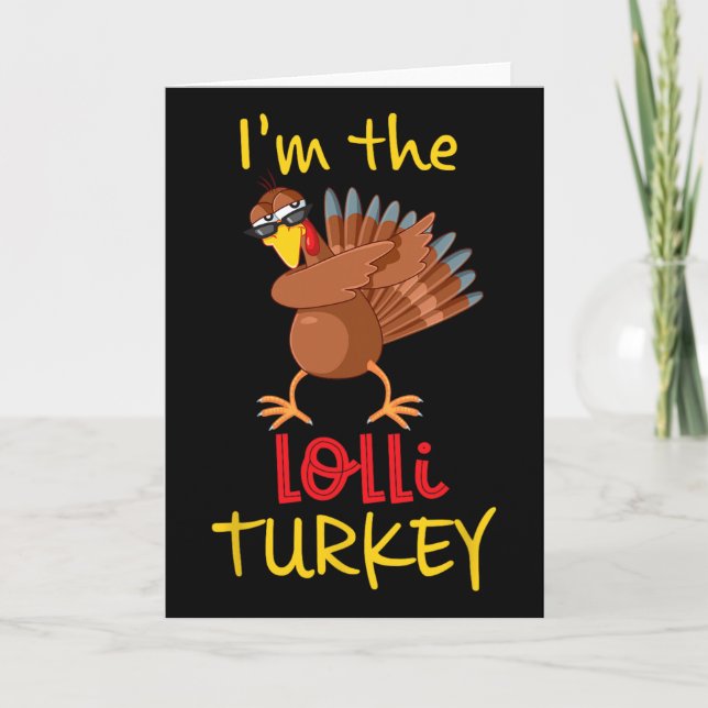 Funny Lolli Turkey Matching Family Group Thanksgiv Card (Front)