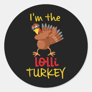 Funny Lolli Turkey Matching Family Group Thanksgiv Classic Round Sticker