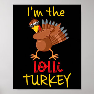 Funny Lolli Turkey Matching Family Group Thanksgiv Poster