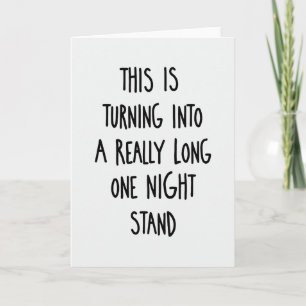 Funny Long One Night Stand Card