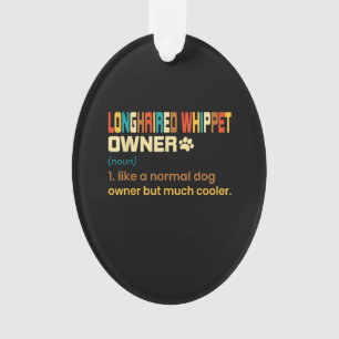 Funny Longhaired Whippet Vintage Retro Dog Mum Dad Ornament