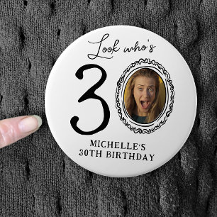 Funny Look Who's 30! Photo 30th Birthday 7.5 Cm Round Badge