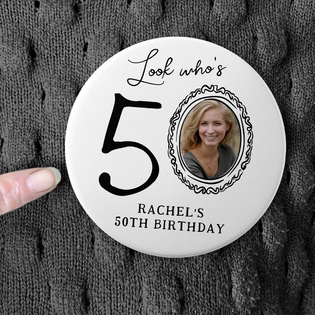 Funny Look Who's 50! Photo 50th Birthday 7.5 Cm Round Badge (Creator Uploaded)