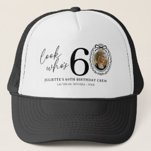 Funny Look Who's 60! Photo 60th Birthday Trucker Hat