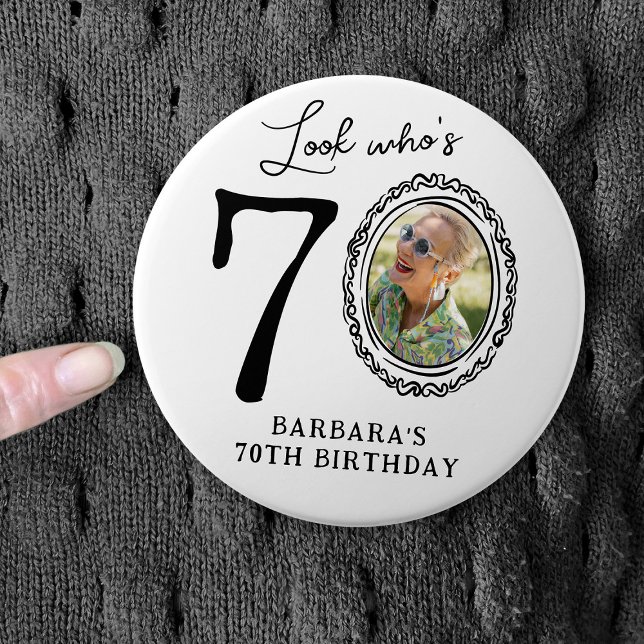 Funny Look Who's 70! Photo 70th Birthday 7.5 Cm Round Badge (Creator Uploaded)