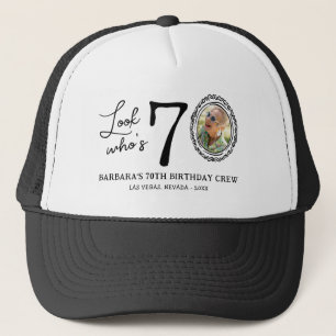 Funny Look Who's 70! Photo 70th Birthday Trucker Hat