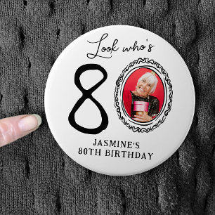 Funny Look Who's 80! Photo 80th Birthday 7.5 Cm Round Badge